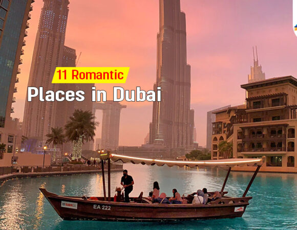 Top 11 Romantic Places in Dubai