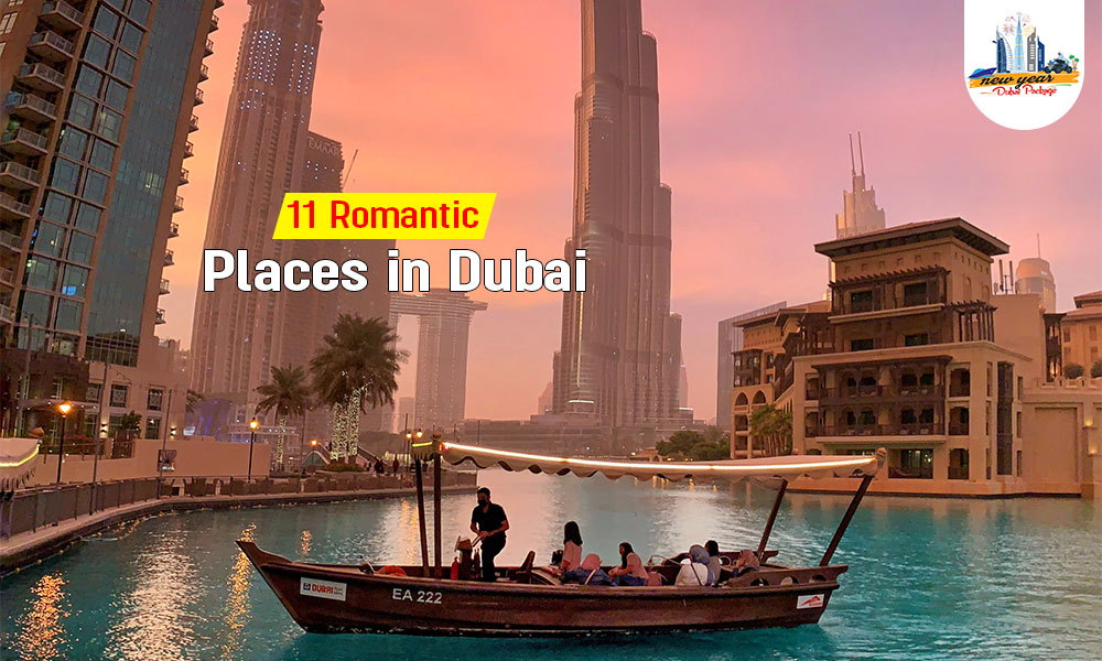 Top 11 Romantic Places in Dubai