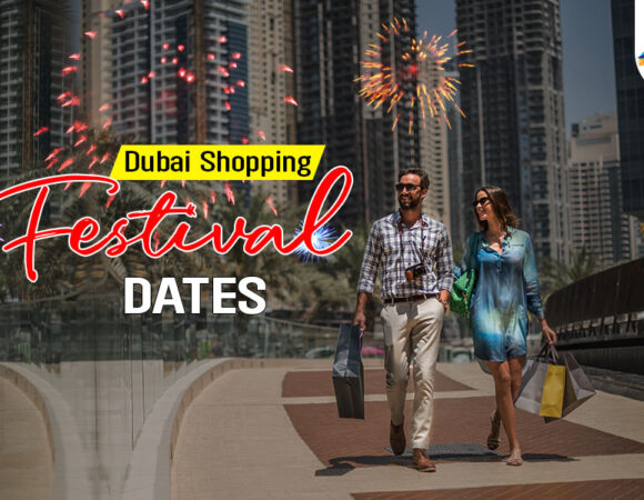 Dubai Shopping Festival Dates 2024/2025 Dates & Guide