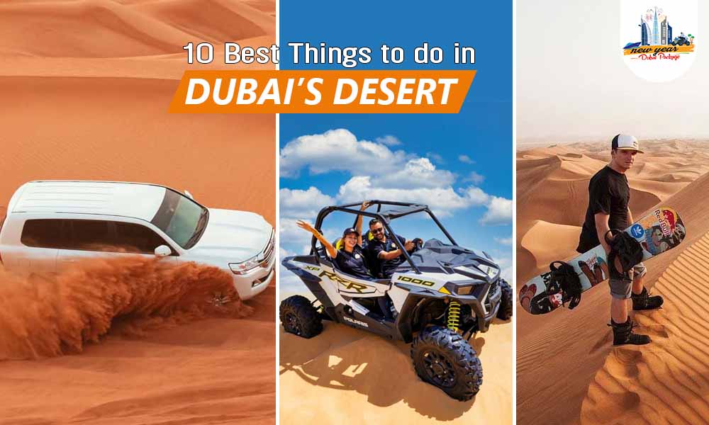 10 Best Things to do in Dubai’s Desert