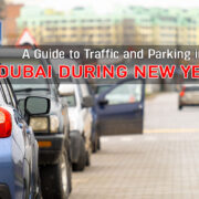 A Guide to Traffic and Parking in Dubai during New Year