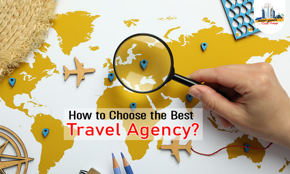 How to Choose the Best Travel Agency