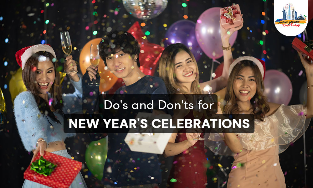 Do's and Don'ts for New Year's Celebrations