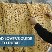 A Food Lover’s Guide to Dubai: Must try Dishes in Dubai