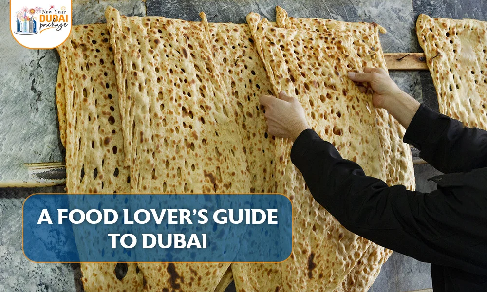 A Food Lover’s Guide to Dubai: Must try Dishes in Dubai