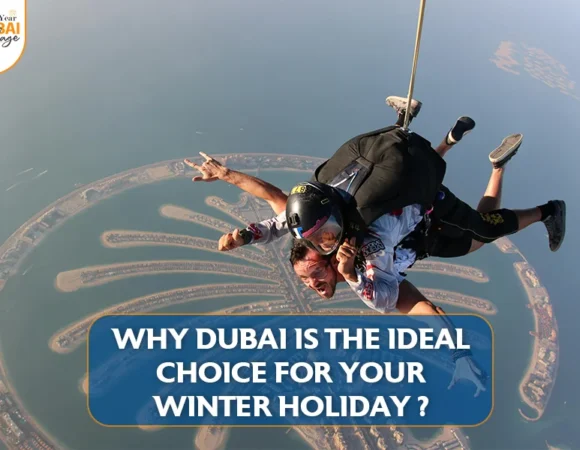 Top Reasons to Visit Dubai This Winter