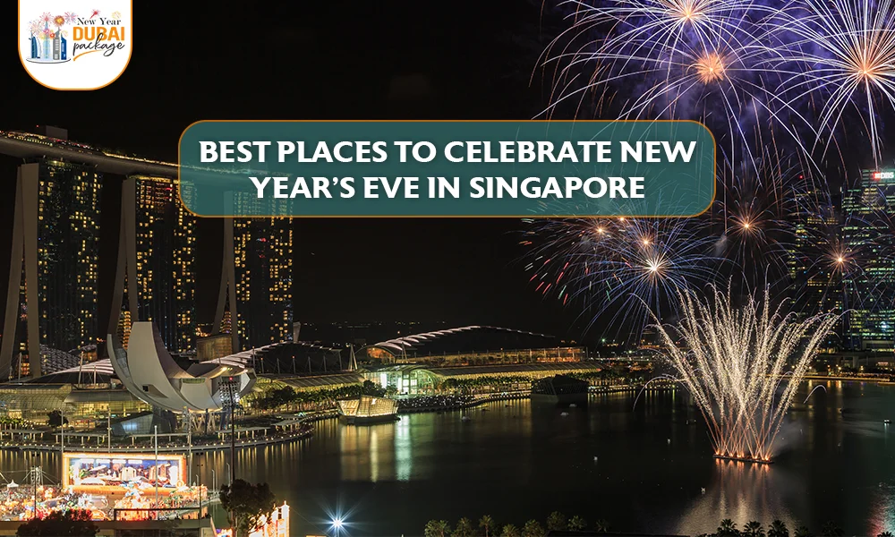 Best Places to Celebrate New Year in Singapore