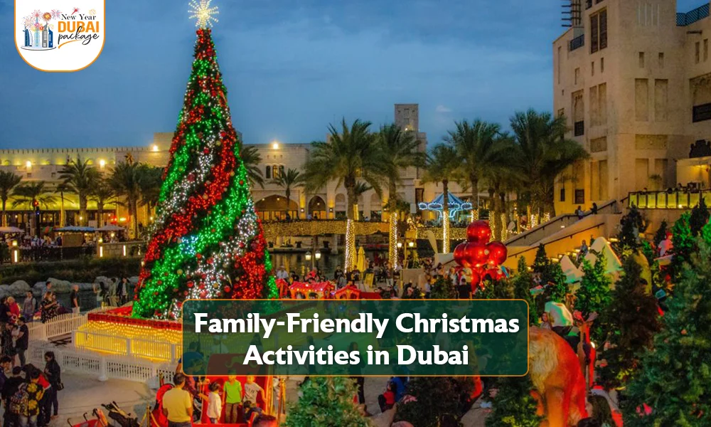 Family-Friendly Christmas Activities in Dubai
