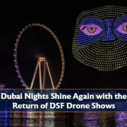 Dubai Nights Shine Again with the Return of DSF Drone Shows